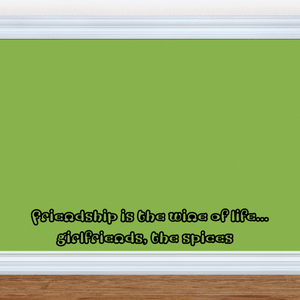 Wall decal with quote text in playful script: Friendship is the wine of life