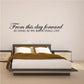 Wedding wall decal in script: “From this day forward as long as we both shall live”