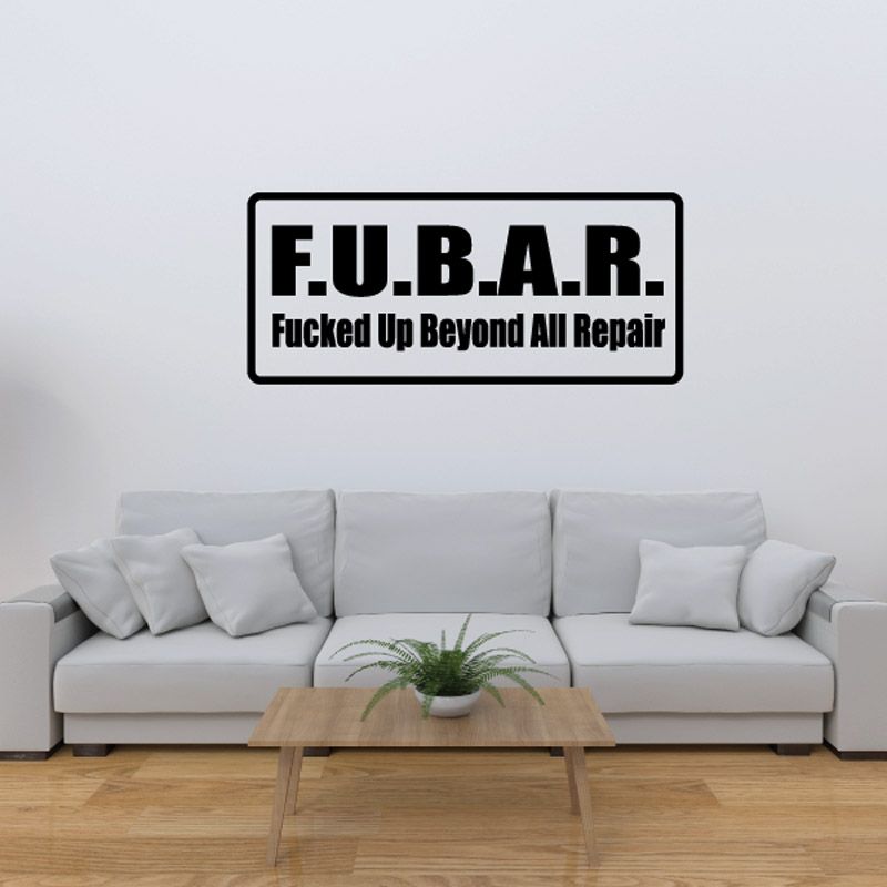 Image of FUBAR F*cked up beyond all repair Decal