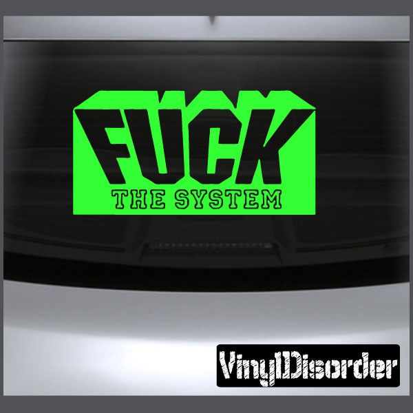 Image of Fuck The System Decal