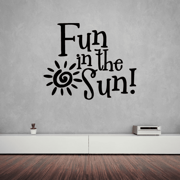 Fun in the sun wall decal with black lettering and sunburst icon