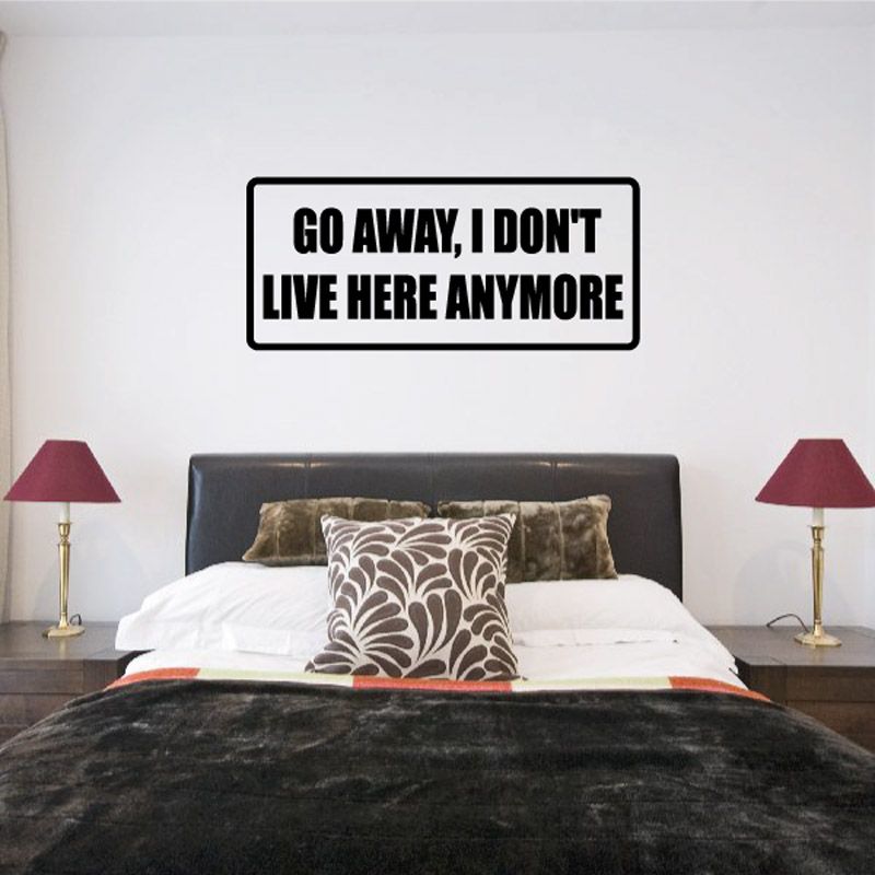 Image of Go away I don’t live here anymore Decal