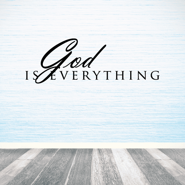 Black vinyl decal with 'God' and 'IS EVERYTHING'.