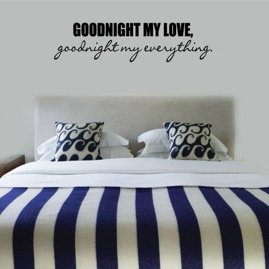 Image of Goodnight My Love Goodnight My Everything Wall Decal