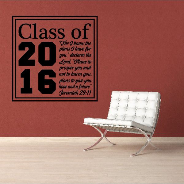 Framed Class of 2016 graduation verse decal with Jeremiah 29:11 wording