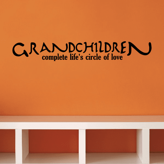 Image of Grandchildren complete lifes circle of love Wall Decal