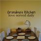 Kitchen wall decal: "Grandma's Kitchen" and "love served daily" cursive text