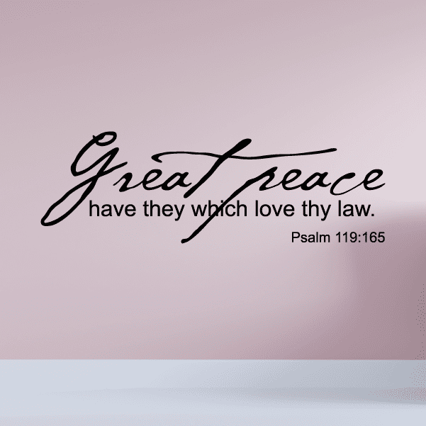 Wall decal: Great peace scripture quote, black lettering, Psalm 119:165