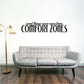 Motivational wall decal: “Great things never came from comfort zones”