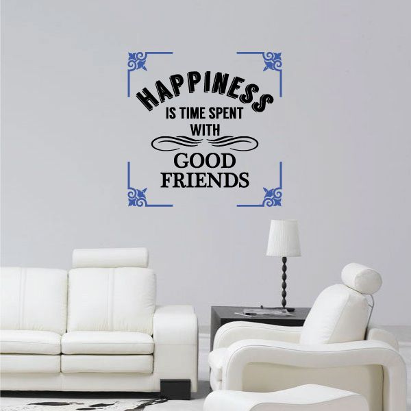 Printed wall decal quote: “Happiness is time spent with good friends”, blue accents