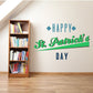 Happy St. Patrick’s Day die-cut wall decal with green shamrocks and bold lettering
