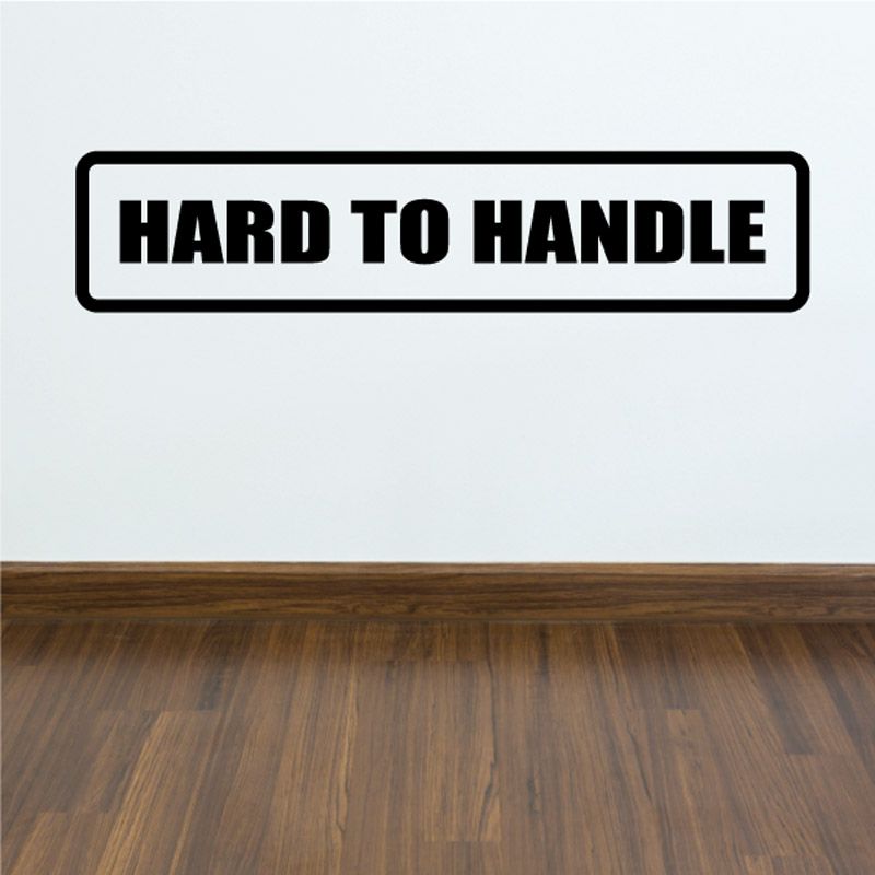 Image of Hard to Handle Decal