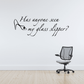 Black cursive wall decal text: “Has anyone seen my glass slipper?” with slipper icon
