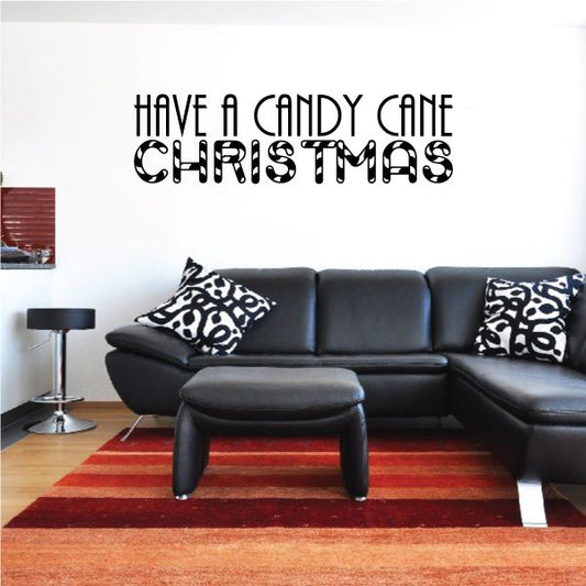 Image of Have A Candy Cane Christmas Quote Wall Decal