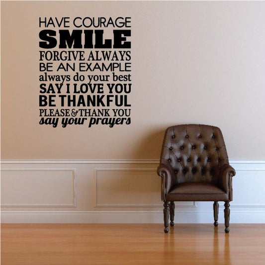 Image of Have Courage Smile Forgive Always Be An Example Always Do Your Best Say I Love You Decal