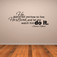Wall decal with cursive quote text: 'He didn't tell me how to live; he lived.'