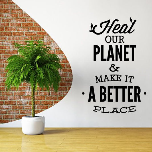 Image of Heal Our Planet and Make It a Better Place Wall Decal