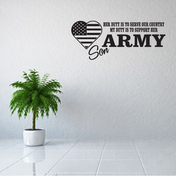 Army son wall decal with heart and U.S. flag, text 'HER DUTY IS TO SERVE'