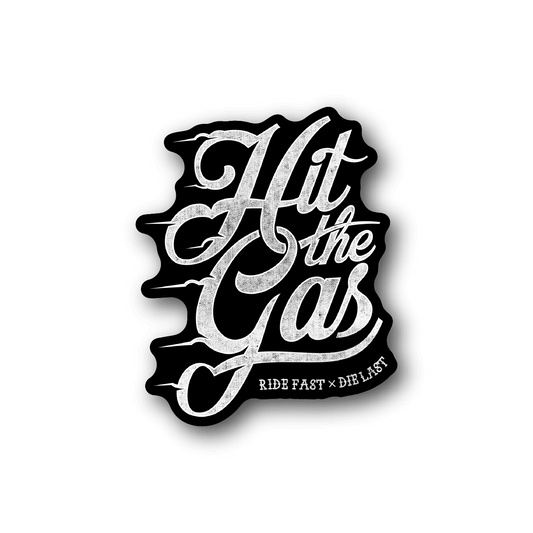 Vinyl sticker with bold white "Hit the Gas" lettering and small ride-fast tagline