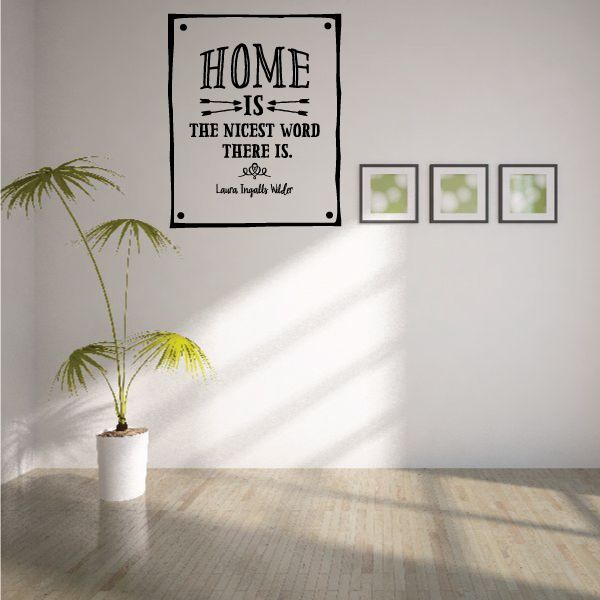 Image of Home is The Nicest Word There Is Laura Wilder Wall Decal