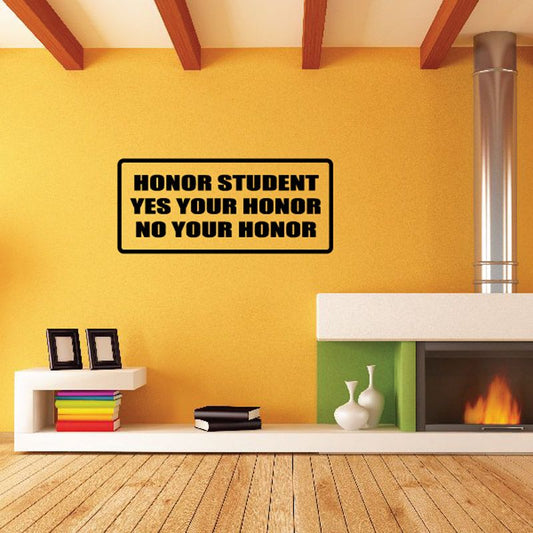 Image of Honor student yes your honor no your honor Decal