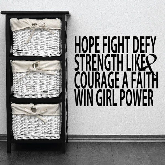 Image of Hope fight defy strength like courage a faith win girl power Quote Decal