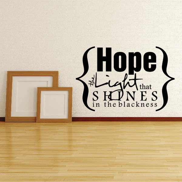 Image of Hope The light shines in the blackness Decal