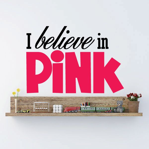 Pink breast cancer awareness decal with 'I believe in Pink' die-cut text and arrow
