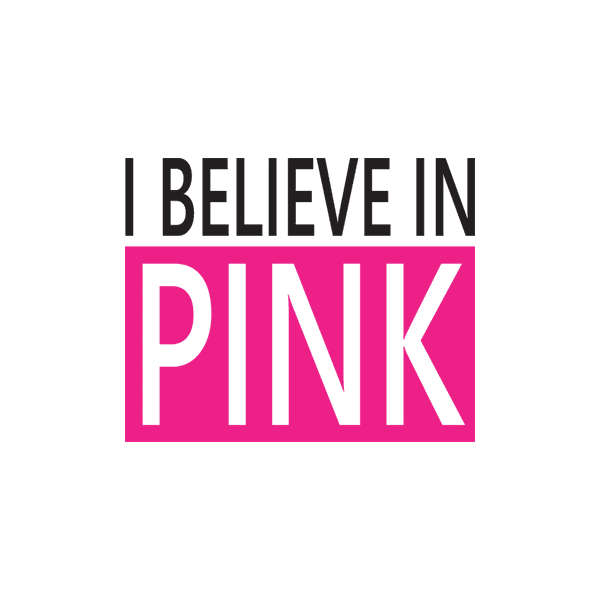 I Believe in Pink Breast Cancer Printed Die Cut Decal