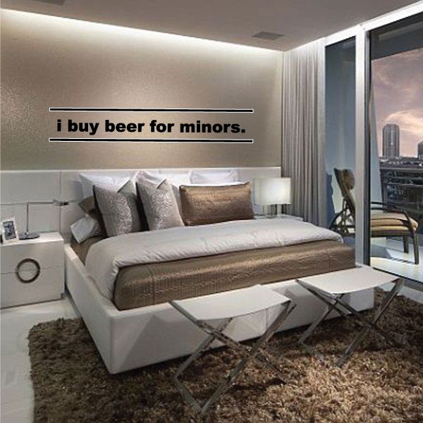 Beer quote wall decal with "I buy beer for minors" text