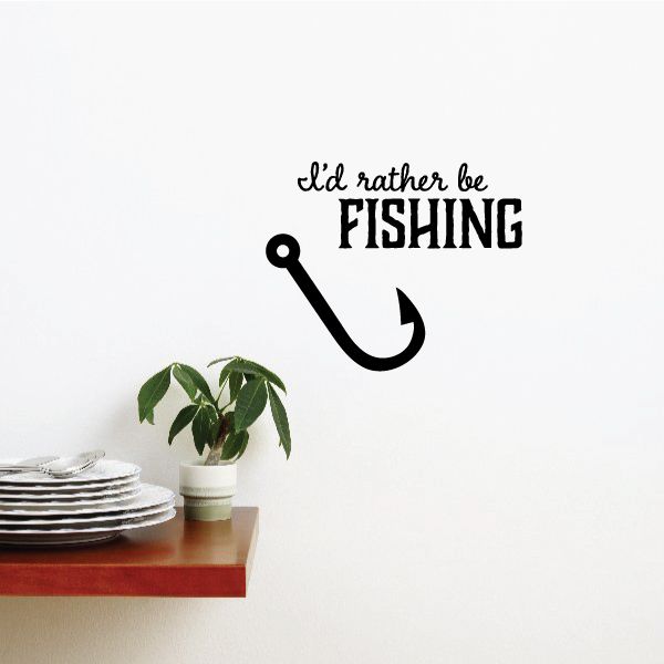 Fishing wall decal with 'I'd rather be fishing' text and black anchor icon