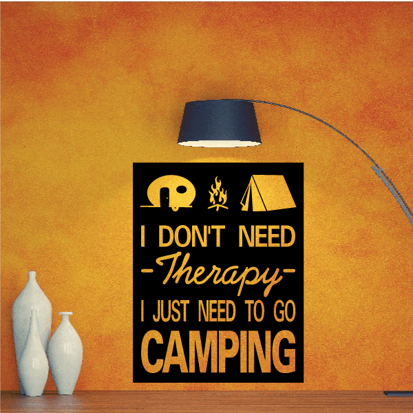 Camping decal with tent, campfire and text I dont need Therapy
