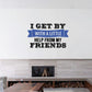 Wall decal: blue ribbon text “I GET BY WITH A LITTLE HELP FROM MY FRIENDS”