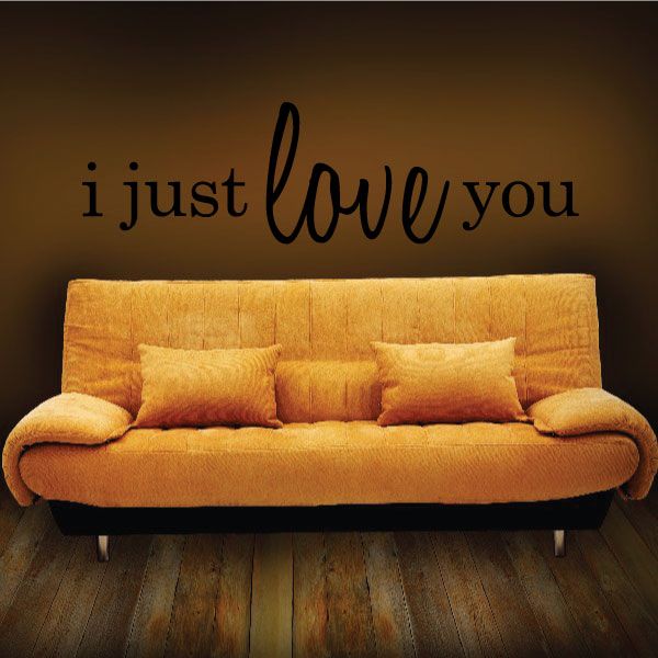 Image of I just love you Wall Decal