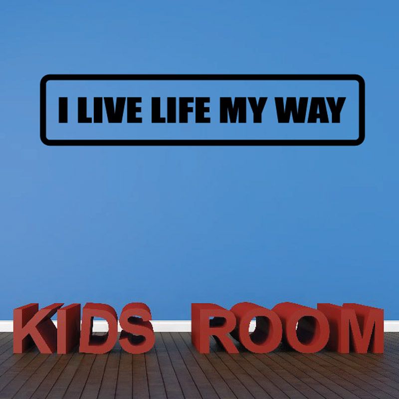 Image of I live life my way Decal