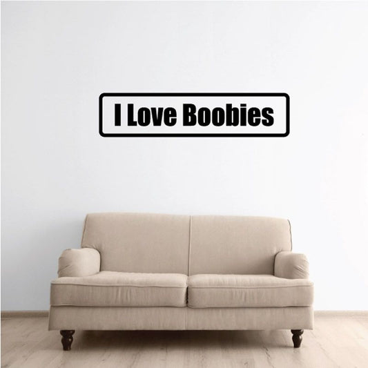 Image of I love boobies Decal