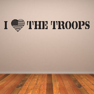 Patriotic wall decal: black 'I ♥ THE TROOPS' text with small US flag heart