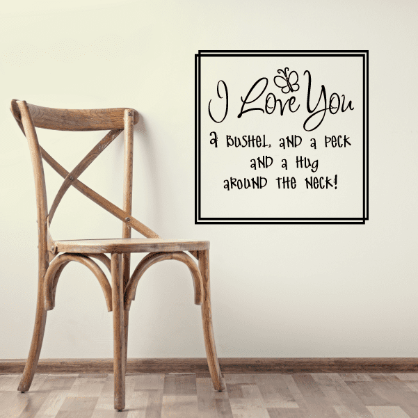 Image of I love you a bushel and a peck Wall Decal