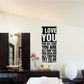 Inspirational wall decal with bold black quote text: LOVE YOU, for all that you are.