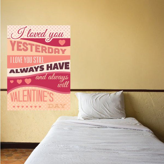 Image of I Loved You Yesterday I Love You Still Always Have Sticker