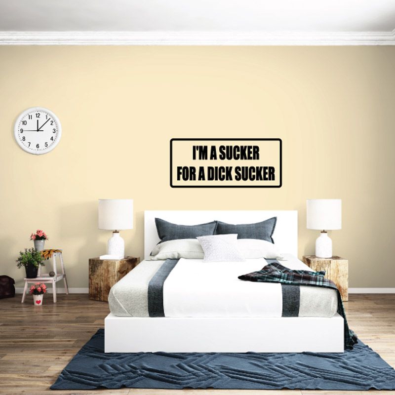 Image of I'm a Sucker For a D*ck Sucker Decal