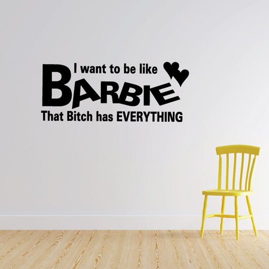 Image of I Want to be like Barbie Decal