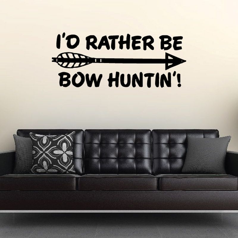 Bow hunting decal with arrow banner text: "I’d rather be bow huntin!"