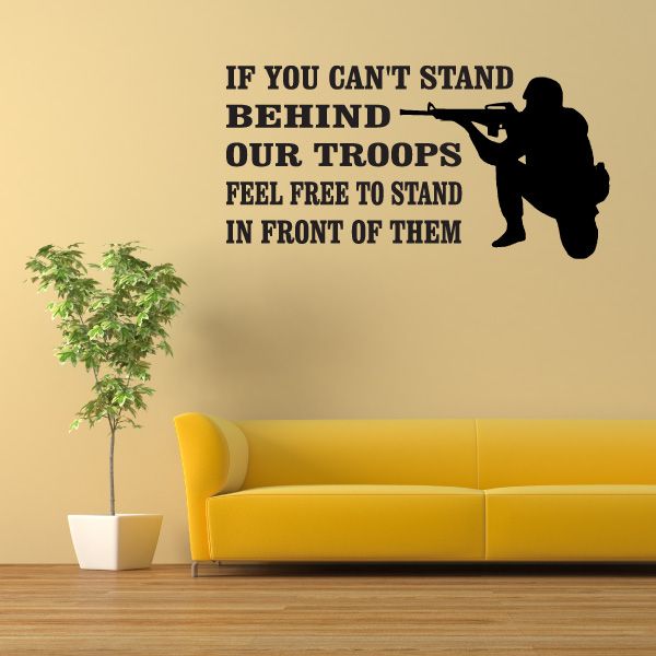 Wall decal with black soldier silhouette and quote: stand behind our troops