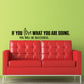 Wall decal with quote: “If you love what you are doing, you will be successful.”