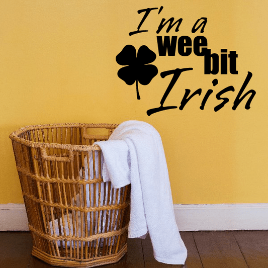 Image of Im a Wee Bit Irish Clover Decal