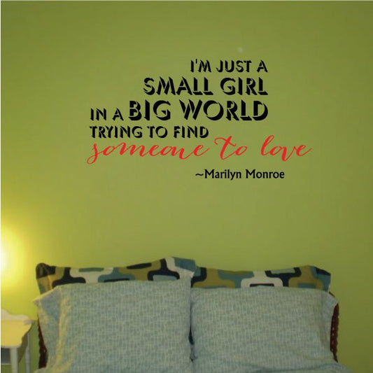 Image of Im Just A Small Girl In A Big World Trying To Find Someone To Love Marilyn Monroe Wall Decal