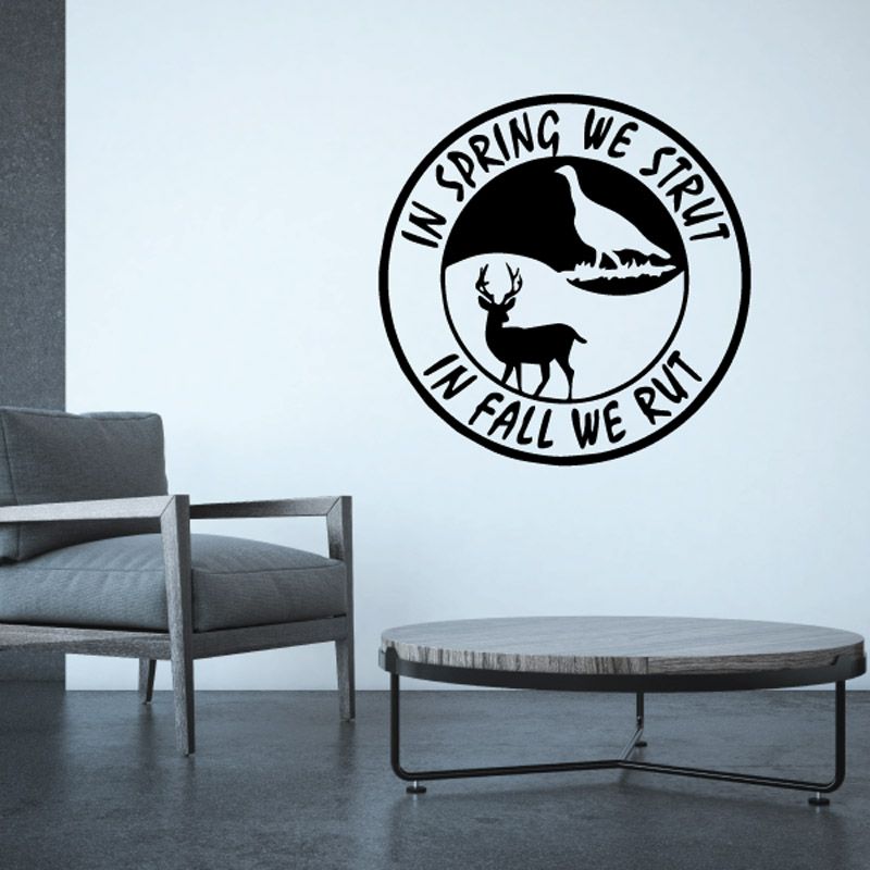 In Spring We Strut In Fall We Rut Decal – Vinyl Disorder