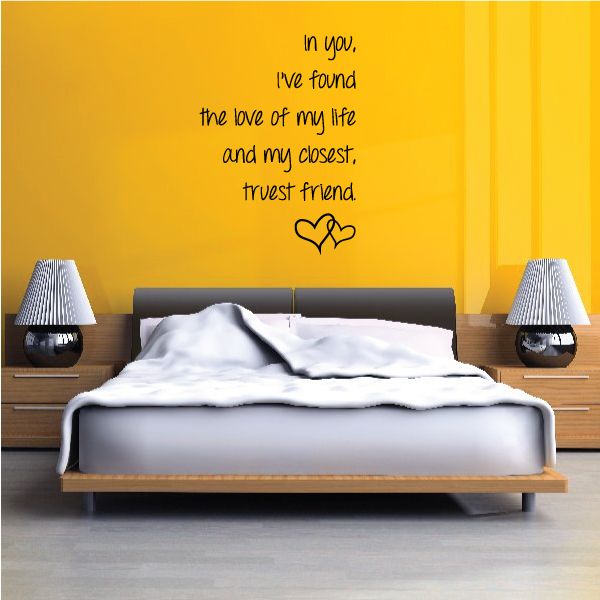 Image of In You I've Found The Love Of My Life And My Closest Truest Friend Decal