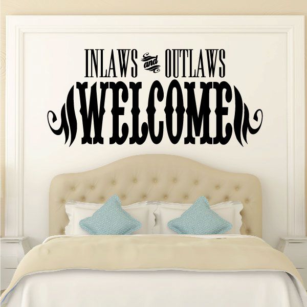 Image of Inlaws and Outlaws welcome Wall Decal - Vinyl Decal - Wall Quote - Mv028